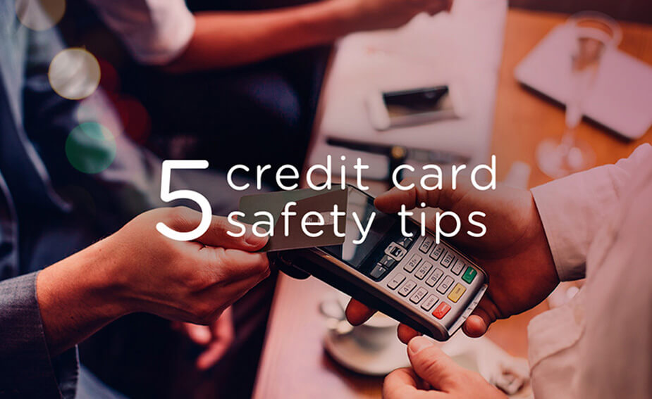Credit Card Safety Tips Fraud Protection